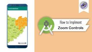 How to Implement Zoom Controls in Android Studio | ZoomControls | Android Coding