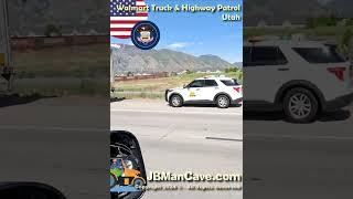 WALMART TRUCK and UTAH HIGHWAY POLICE PATROL in Utah USA JBManCave.com #Shorts