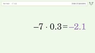 Master Order of Operations: Solve -7*0.3 Step by Step!