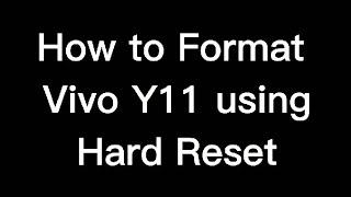 How to reformat Vivo Y11 (Hard Reset) TAGALOG