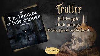  TRAILER - The Hounds of Hübschdorf: a Witch Hunter tale [full dark fantasy dramatized audiobook]