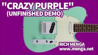 Crazy Purple (unfinished demo) by Rich Menga