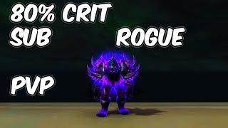 80% CRIT - 7.3.5 Subtlety Rogue PvP - WoW Legion