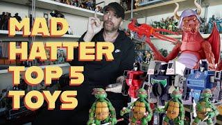 Mad Hatter Reviews Top 5 Toys