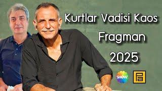 Kurtlar Vadisi Kaos Fragmanı 2025