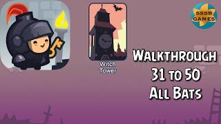 Tricky Castle: Witch Tower Level 31 To 50 - All Bats , iOS/Android Walkthrough