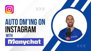 Auto DM'ing on Instagram with Manychat