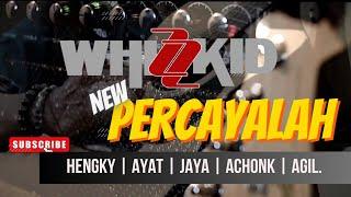 WHIZZKID - PERCAYALAH (NEW OFFICIAL MUSIC VIDEO)