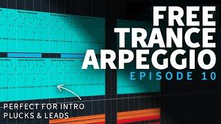 Trance Arpeggio (Episode 10) | Unique Trance Production