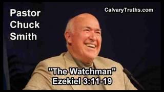 The Watchman, Ezekiel 3:11-19 - Pastor Chuck Smith - Topical Bible Study
