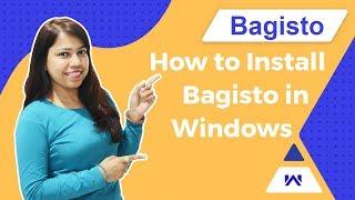 How To Install Bagisto on Windows? - Laravel eCommerce