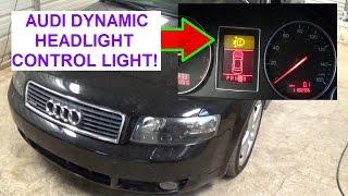 AUDI A4 B6 Yellow warning light  Dynamic Headlight Range Control Faulty