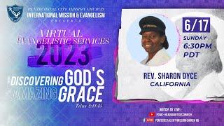Int'l Mission & Evangelism | Virtual Evangelical Services 2023 - June 18, 2023 | California Region