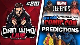 MARVEL LEGENDS NEW YORK COMIC CON PREDICTIONS - Dan Who Live #210