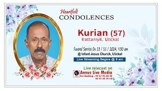 Kurian Irattaniyil (57) || Funeral Ceremony