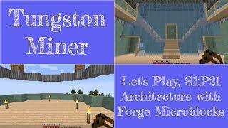 Let's Play Series 1, Part 21 — Architectural Detail with Forge Microblocks and an IE Windmill