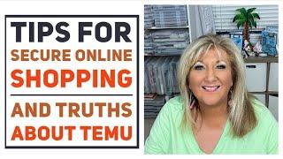 Tips for Secure Online Shopping and Truths About Temu