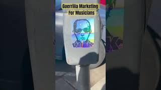 Guerrilla Street Promotion for Musicians - Part 1
