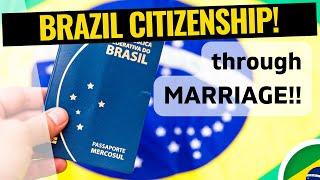 Brazilian Citizenship through Marriage   by a Lawyer ️