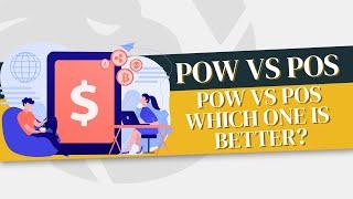 PoW or PoS Which one is Better ?