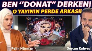 DONAT EFSANESİ GERİ DÖNDÜ ! O YAYININ PERDE ARKASI ! ŞOK AÇIKLAMALAR...