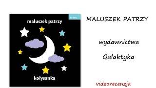 "Maluszek patrzy" wydawnictwa Galaktyka - książeczki kontrastowe