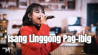 Isang Linggong Pag-ibig | Project M Acoustic featuring Gywen Ravago