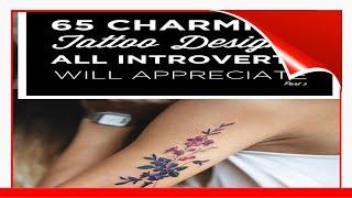 65 Charming Tattoo Designs All Introverts Will Appreciate (Part 2) !