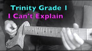 Trinity Guitar Grade 1: I Can't Explain DEMO (Rock&Pop)