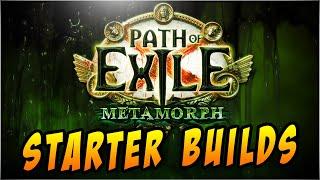 [3.9] Metamorph League Starter Builds: Path of Exile