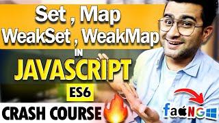 Map, Set, WeakMap & WeakSet in JavaScript - Frontend Interview Series Episode 8