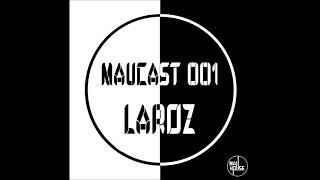 MauCast 001 - Laroz