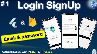 Login & Sign up | Email & password Auth | Flutter Firebase integration | Authentication