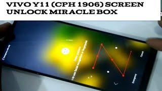 VIVO Y11 / CPH 1906 Screen Unlock Miracle Box.Unlock Pattern or Password lock