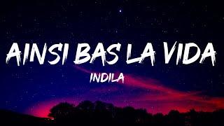 Indila - Ainsi Bas La Vida (Lyrics)