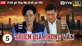 TVB Lồng Tiếng Thiên Địa Phong Vân 4K ( Master Of Destiny) 5/ 32 | Lưu Khải Uy | Đường Yến |
