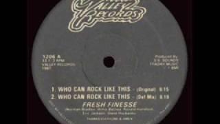 Fresh Finesse - Who Can Rock Like This (Valley Records-1987)