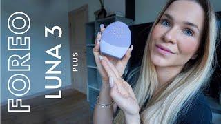 FOREO Luna 3 Plus  all you need to know about the newest cleansing device from FOREO