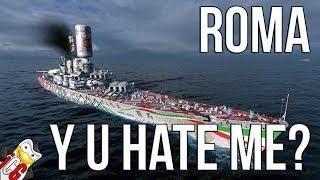 World of Warships - Why Do You Hate Me Roma