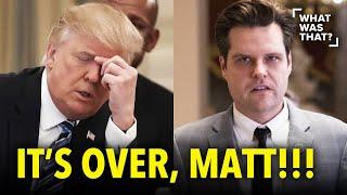 Matt Gaetz CAREER ENDED in Most HUMILIATING Way