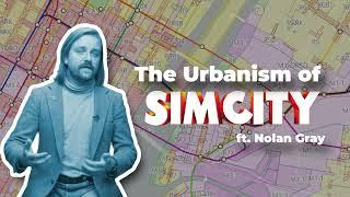 The Urbanism of Sim City