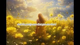 Dandelions by Ruth B  (lyrics)