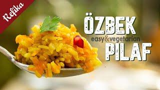 Refika’s Special Uzbek Pilaf Recipe  It’s a perfect base for chicken or a standalone meal! SO EASY