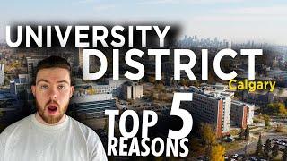 Top 5 Reasons To Live in The University District Calgary | Calgary Real Estate | Living in Calgary