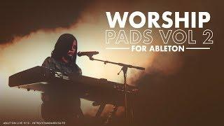 Worship Pads for Ableton Live: Vol 2 Ableton Worship Patches