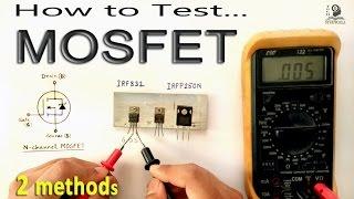 How to Test MOSFET transistor using Multimeter by some easy methods