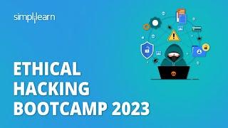  Ethical Hacking Bootcamp 2023 | Complete Ethical Hacking Bootcamp in 7 Hours | Simplilearn