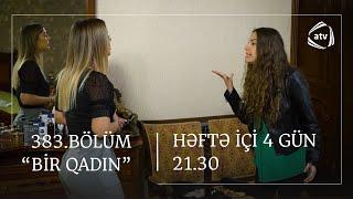 Bir Qadın 383. Bölüm