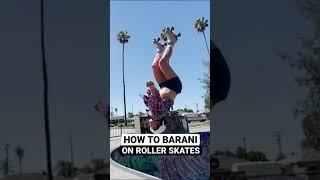 How to Barani on Roller Skates (Teaser)