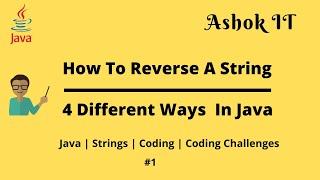 Java Program To Reverse Given String | Ashok IT